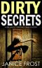 [DS Ava Merry and DI Jim Neal 05] • DIRTY SECRETS a Brilliantly Gripping Crime Mystery